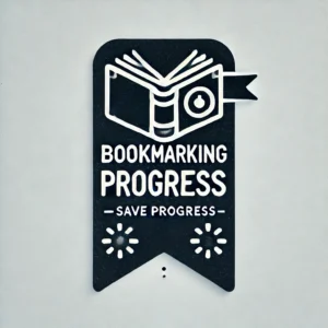 Bookmarking Progress